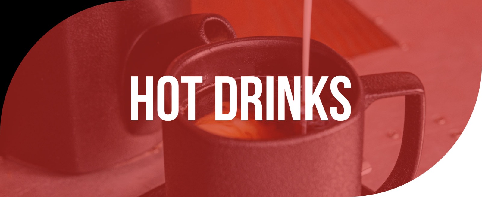 Hot Drinks
